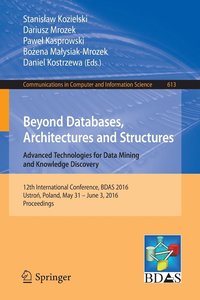 bokomslag Beyond Databases, Architectures and Structures. Advanced Technologies for Data Mining and Knowledge Discovery