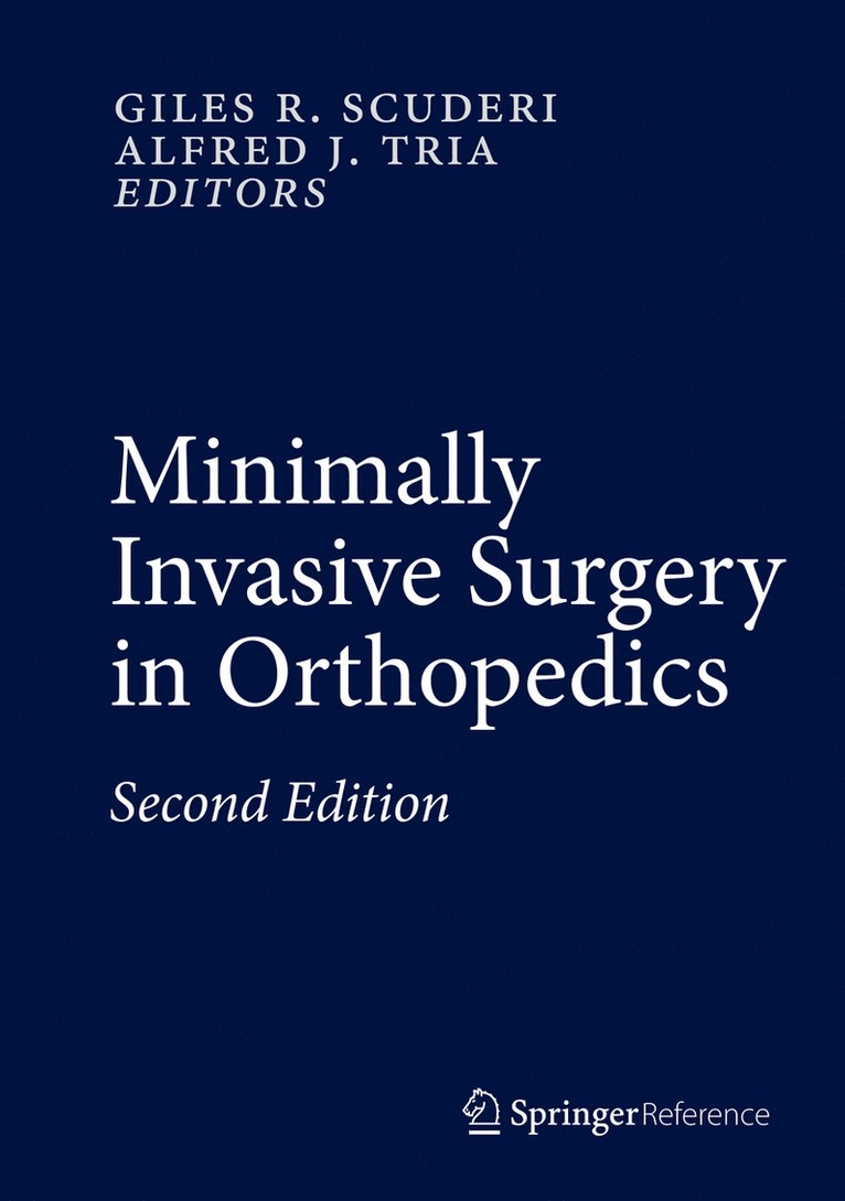 Minimally Invasive Surgery in Orthopedics