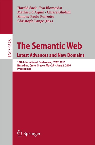 Harald Sack, Eva Blomqvist, Mathieu d'Aquin, Chiara Ghidini, Simone Paolo Ponzetto, Christoph Lange - Semantic Web. Latest Advances and New Domains, Häftad