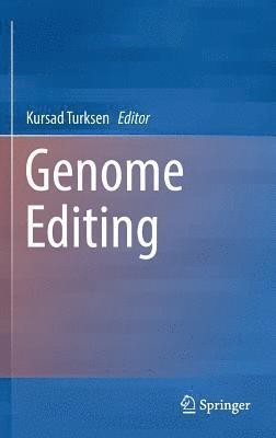 Kursad Turksen - Genome Editing, Inbunden