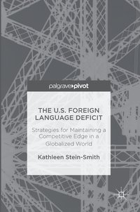 bokomslag The U.S. Foreign Language Deficit