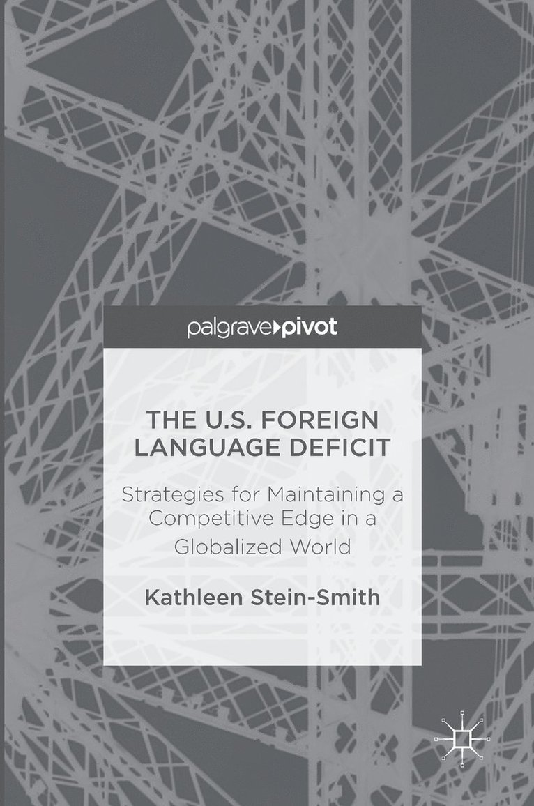 Kathleen Stein-Smith - U.S. Foreign Language Deficit, Inbunden
