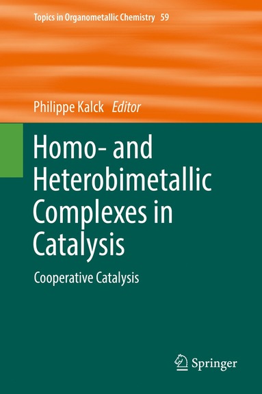 bokomslag Homo- and Heterobimetallic Complexes in Catalysis