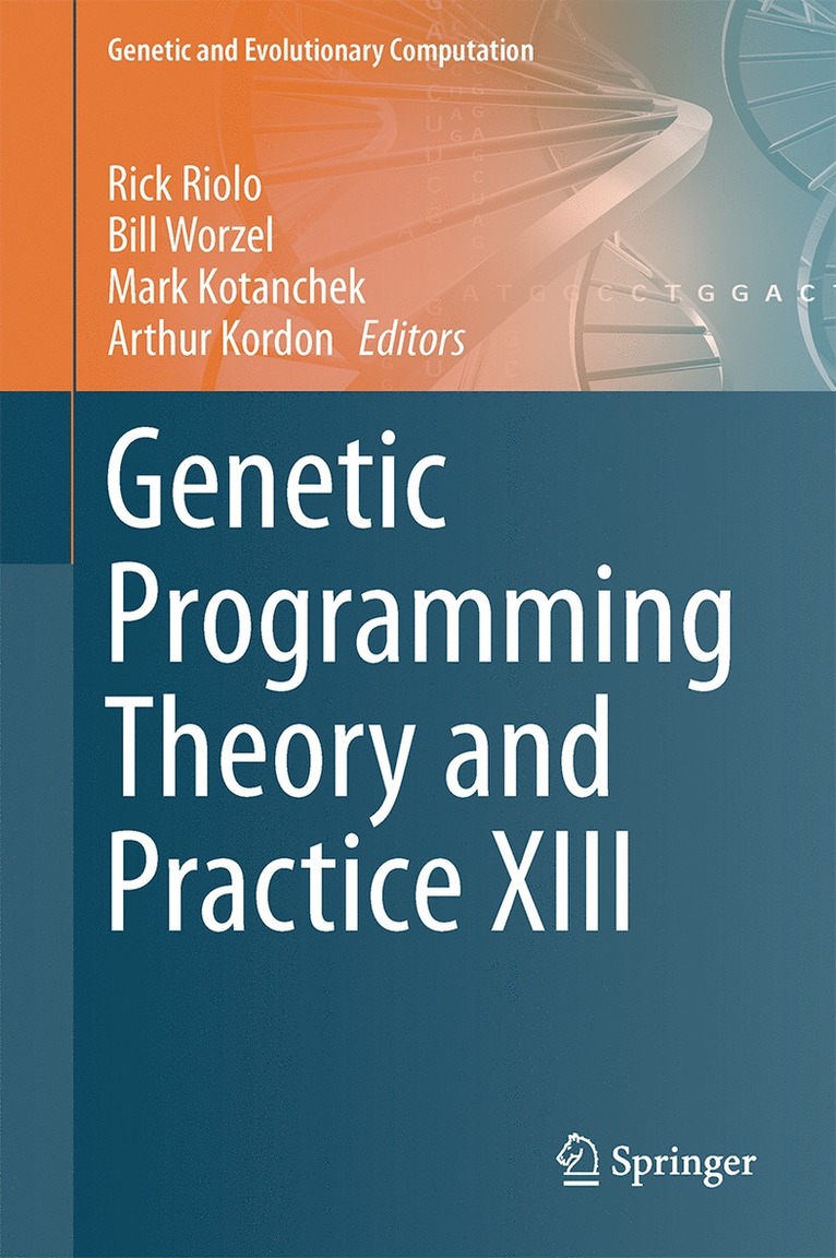 Rick Riolo, W.P. Worzel, Mark Kotanchek, Arthur Kordon, W. P. Worzel - Genetic Programming Theory and Practice XIII, Inbunden