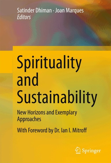 Satinder Dhiman, Joan Marques - Spirituality and Sustainability, Inbunden