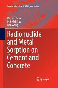 bokomslag Radionuclide and Metal Sorption on Cement and Concrete
