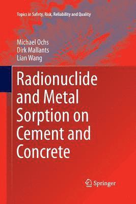 Radionuclide and Metal Sorption on Cement and Concrete 1