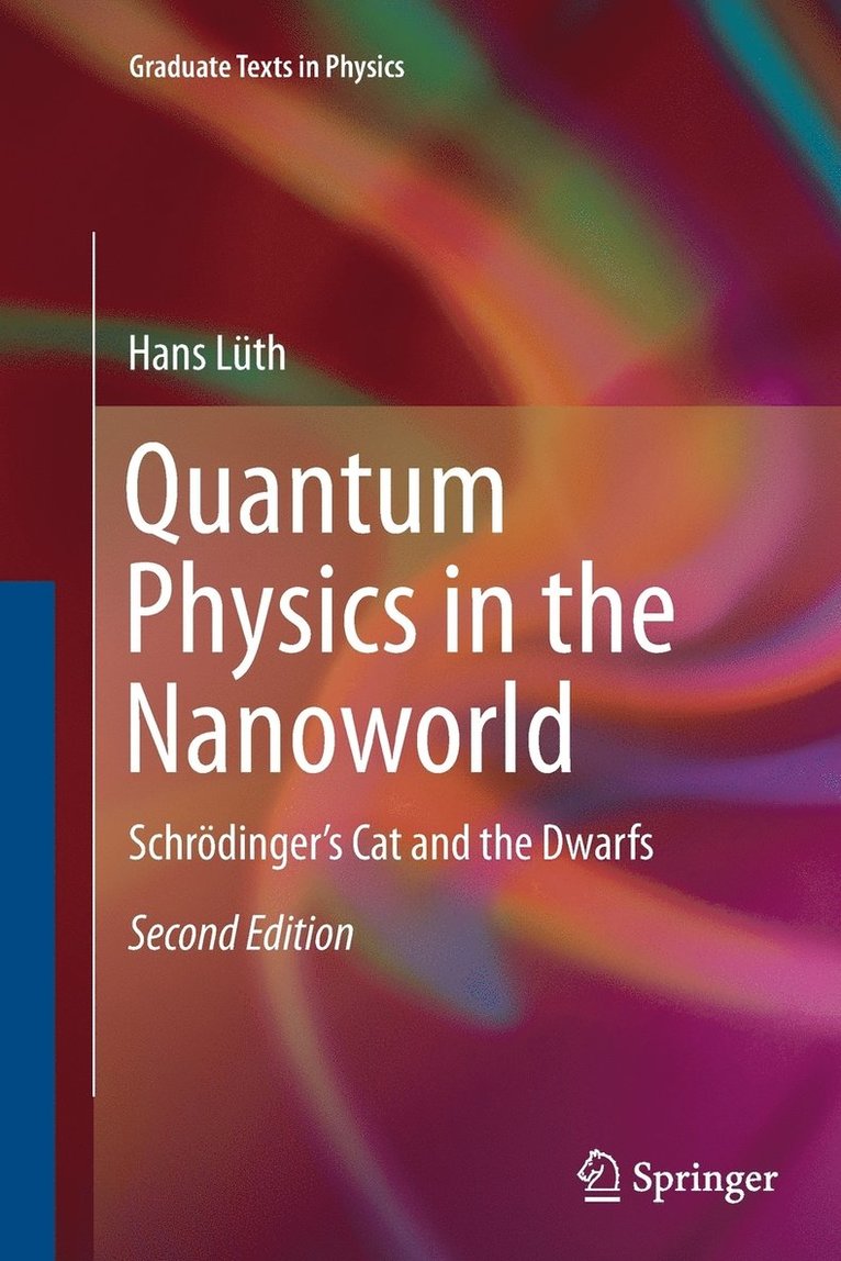 Quantum Physics in the Nanoworld 1