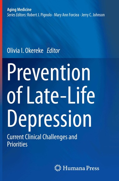 Olivia I. Okereke - Prevention of Late-Life Depression, Häftad