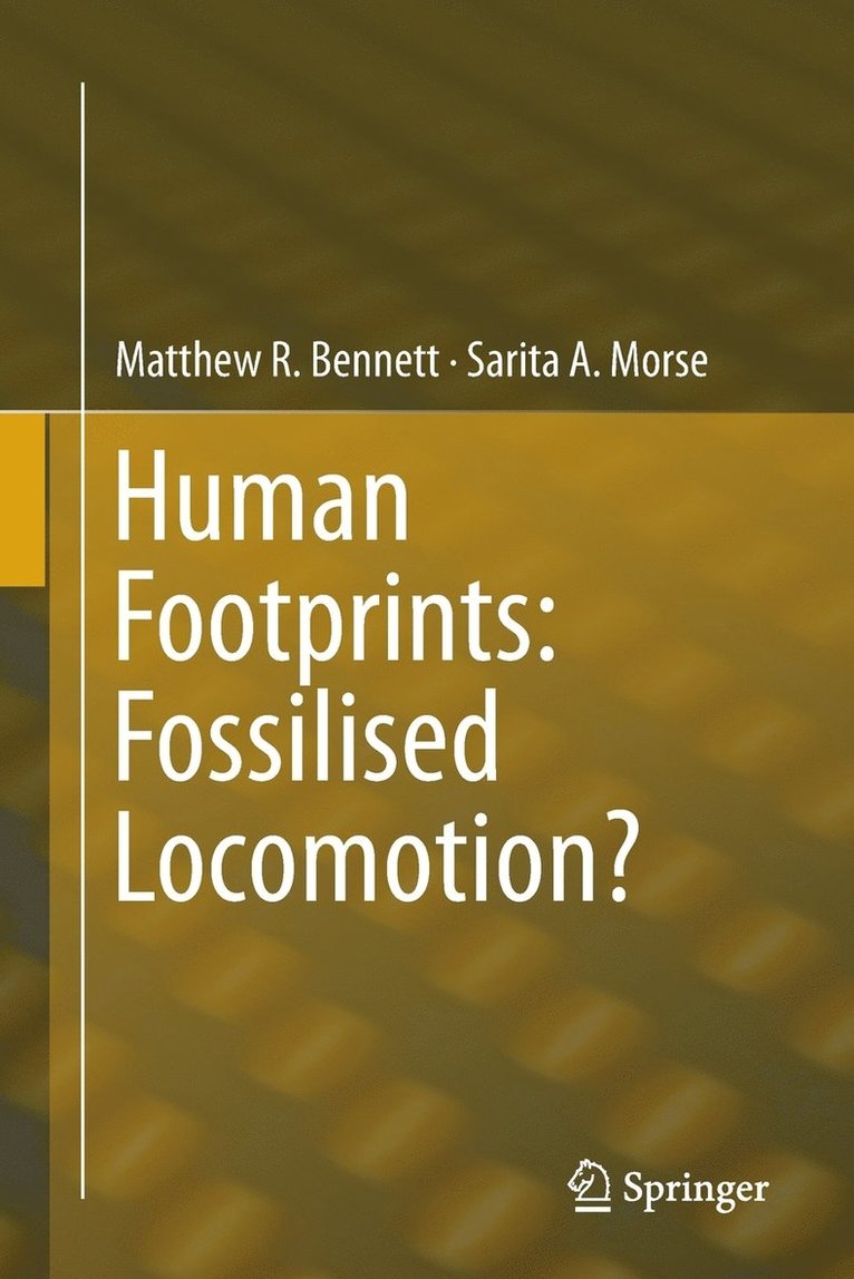 Human Footprints: Fossilised Locomotion? 1