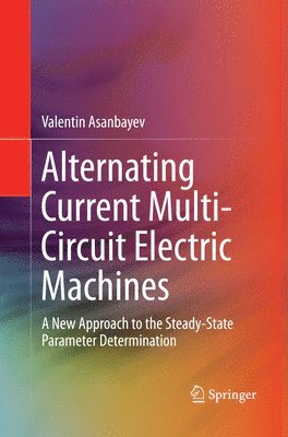 bokomslag Alternating Current Multi-Circuit Electric Machines