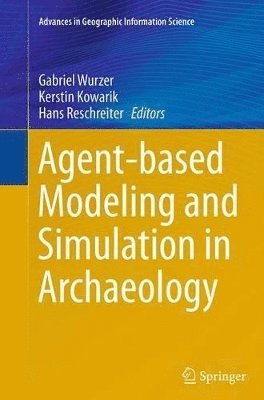 bokomslag Agent-based Modeling and Simulation in Archaeology