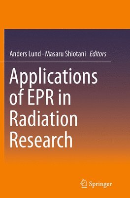 Applications of EPR in Radiation Research 1