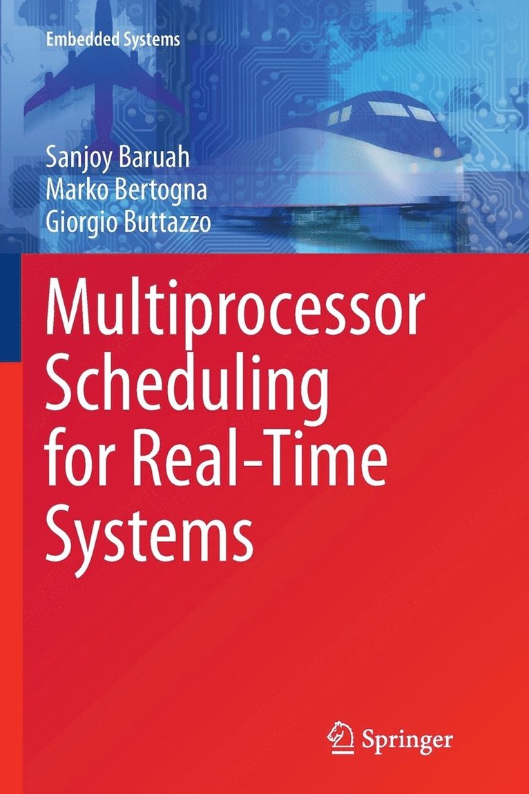 Sanjoy Baruah, Marko Bertogna, Giorgio Buttazzo - Multiprocessor Scheduling for Real-Time Systems, Häftad