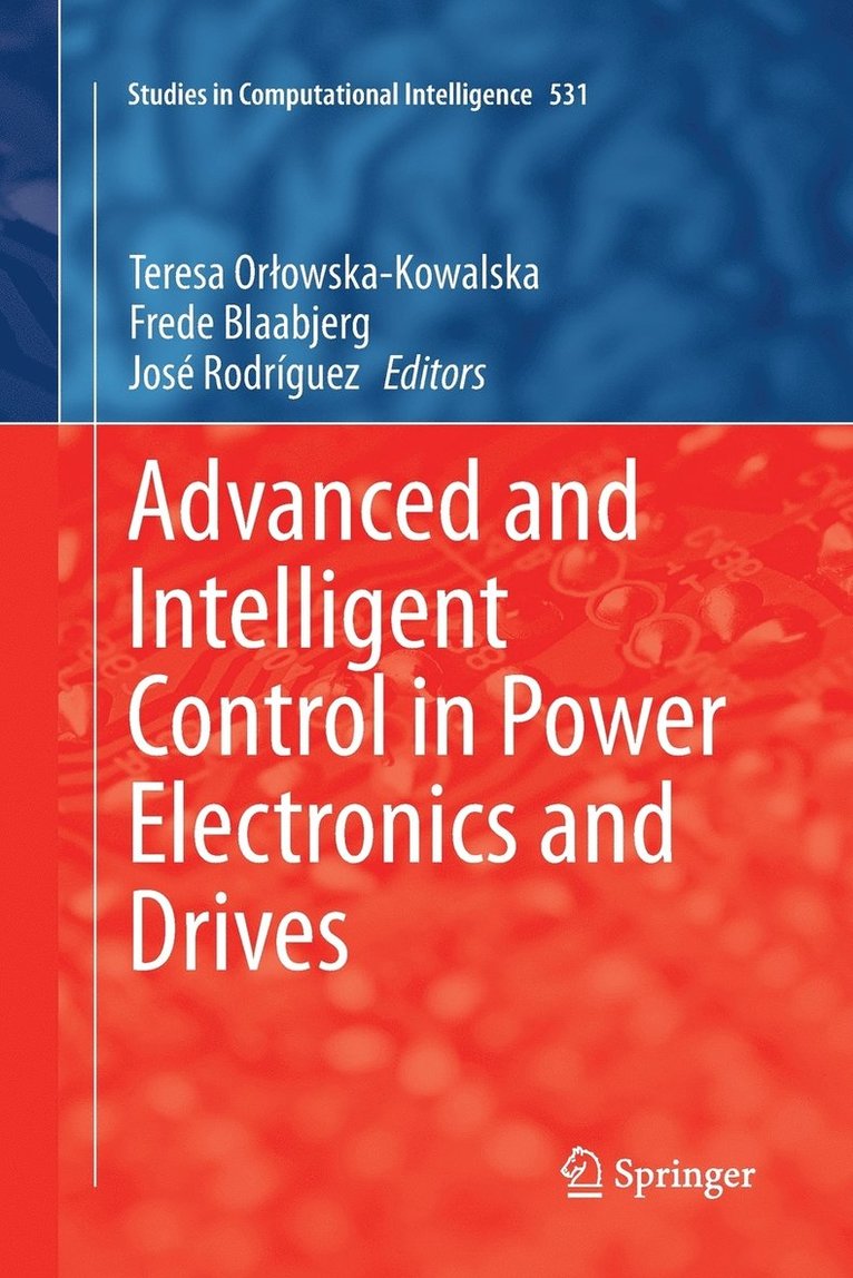 Advanced and Intelligent Control in Power Electronics and Drives 1
