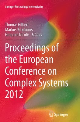 Proceedings of the European Conference on Complex Systems 2012 1