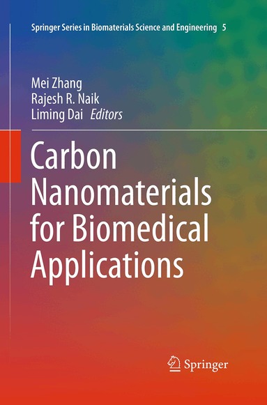 Mei Zhang, Rajesh R. Naik, Liming Dai - Carbon Nanomaterials for Biomedical Applications, Häftad