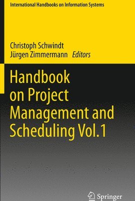 Handbook on Project Management and Scheduling Vol.1 1