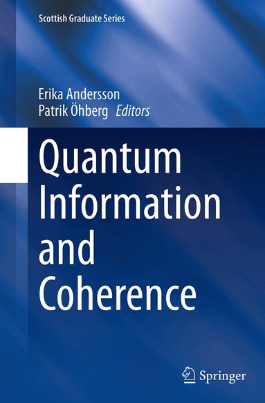 Erika Andersson, Patrik Öhberg - Quantum Information and Coherence, Häftad