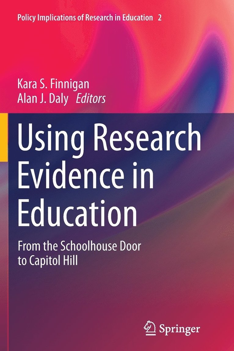 Kara S. Finnigan, Alan J. Daly - Using Research Evidence in Education, Häftad