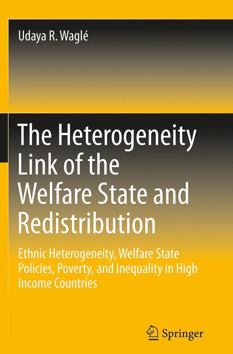 Udaya R. Waglé - Heterogeneity Link of the Welfare State and Redistribution, Häftad