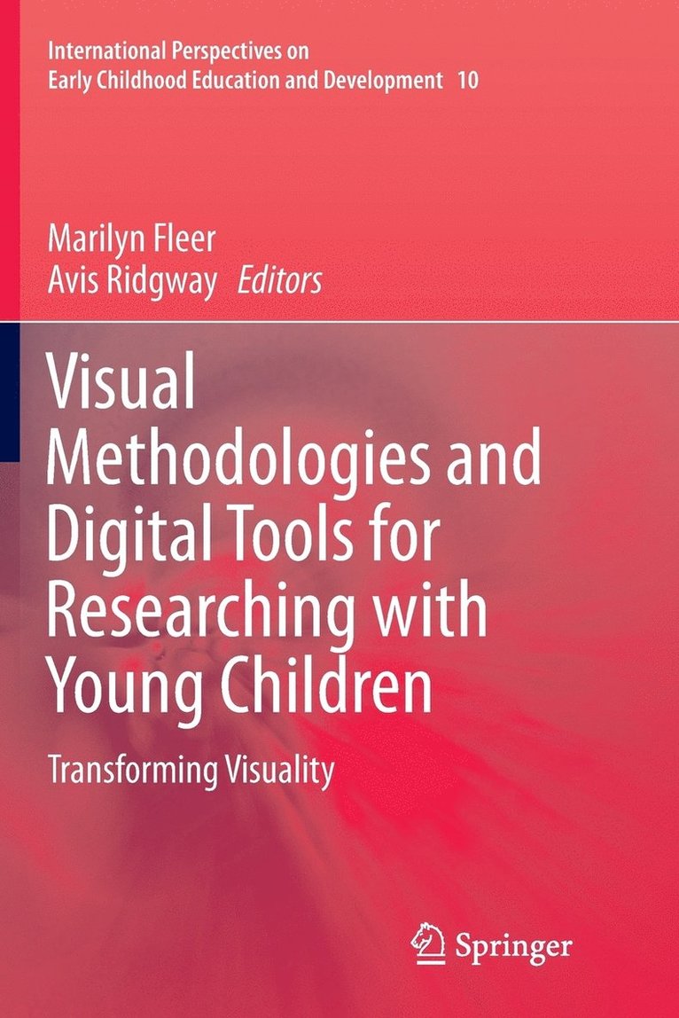 Marilyn Fleer, Avis Ridgway - Visual Methodologies and Digital Tools for Researching with Young Children, Häftad