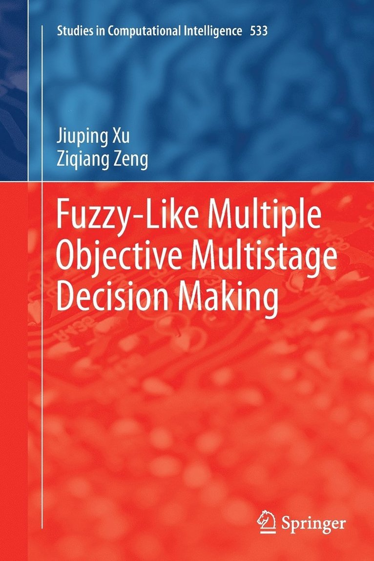 Fuzzy-Like Multiple Objective Multistage Decision Making 1