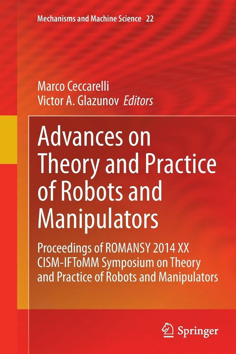 Advances on Theory and Practice of Robots and Manipulators 1