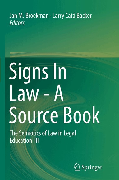 Jan M. Broekman, Larry Catá Backer - Signs In Law - A Source Book, Häftad
