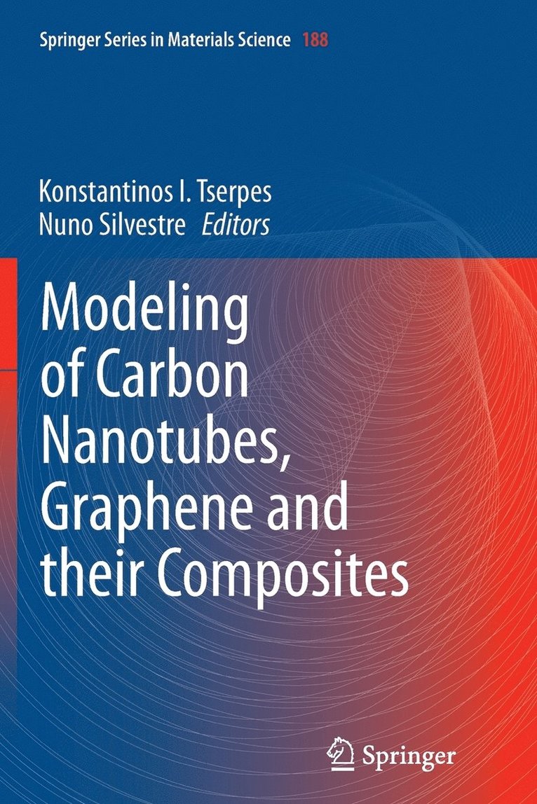Modeling of Carbon Nanotubes, Graphene and their Composites 1