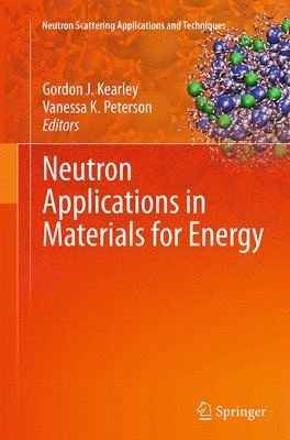 bokomslag Neutron Applications in Materials for Energy