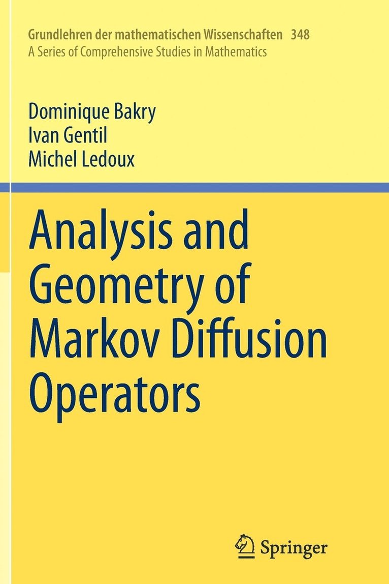 Analysis and Geometry of Markov Diffusion Operators 1