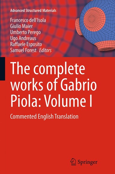 Francesco dell'Isola, Giulio Maier, Umberto Perego, Ugo Andreaus, Raffaele Esposito, Samuel Forest - complete works of Gabrio Piola: Volume I, Häftad