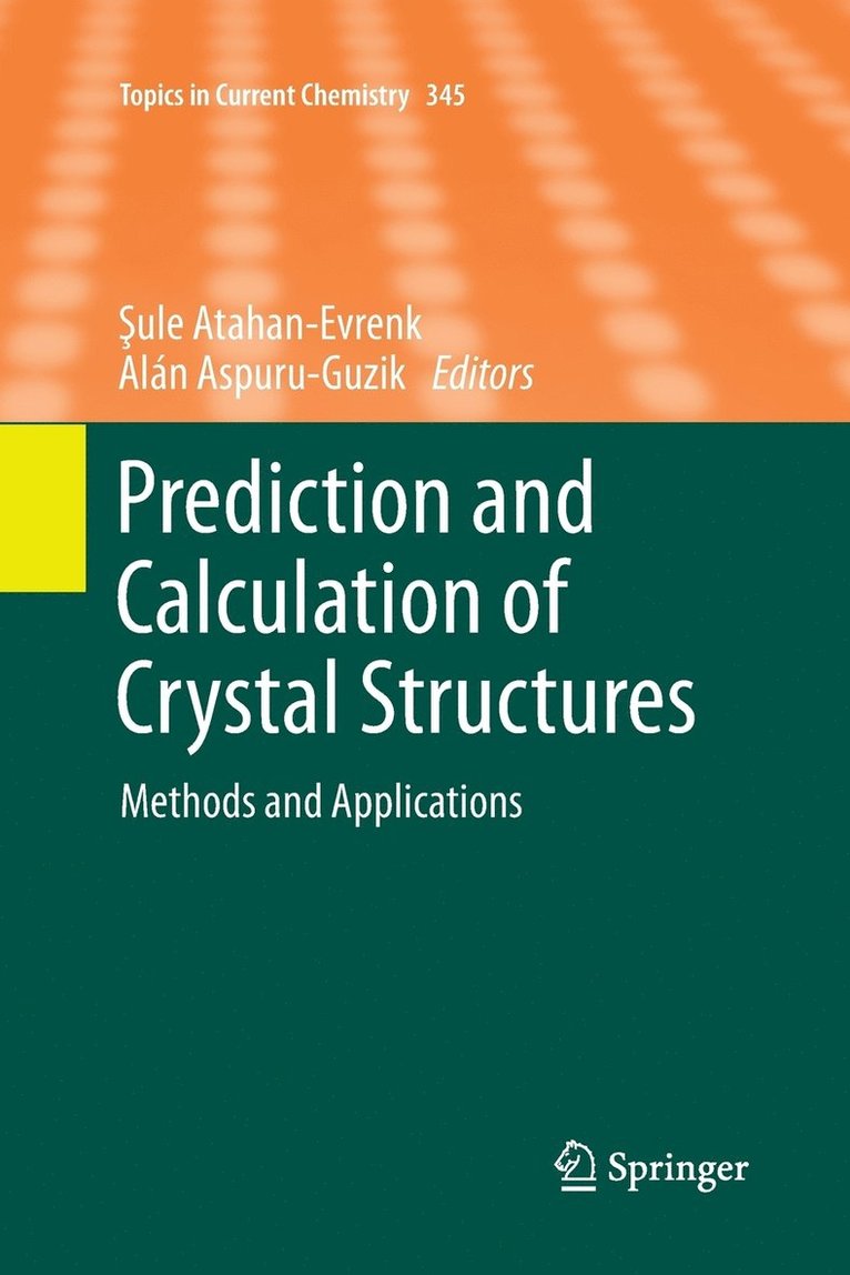 Prediction and Calculation of Crystal Structures 1