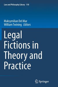 bokomslag Legal Fictions in Theory and Practice