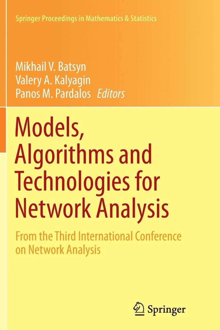 Models, Algorithms and Technologies for Network Analysis 1