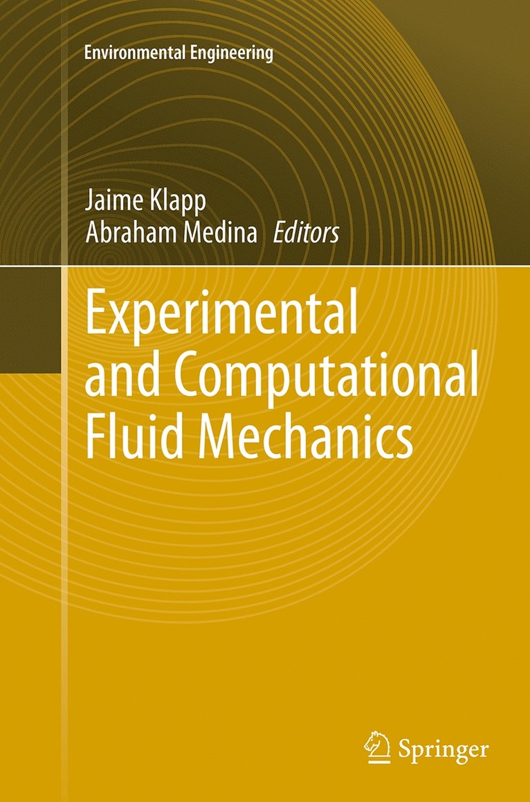 Jaime Klapp, Abraham Medina - Experimental and Computational Fluid Mechanics, Häftad