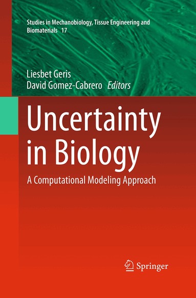 Liesbet Geris, David Gomez-Cabrero - Uncertainty in Biology, Häftad