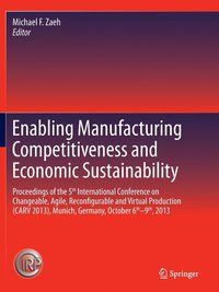 bokomslag Enabling Manufacturing Competitiveness and Economic Sustainability