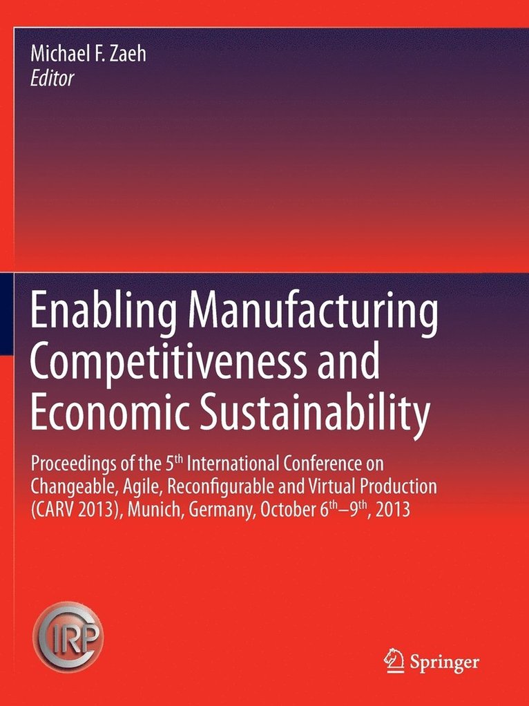 Enabling Manufacturing Competitiveness and Economic Sustainability 1