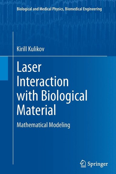 bokomslag Laser Interaction with Biological Material