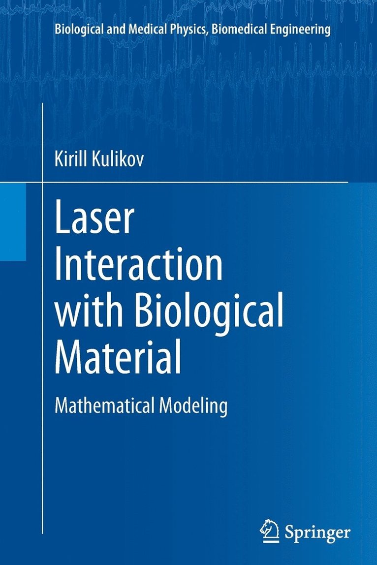 Laser Interaction with Biological Material 1