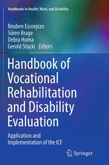 Reuben Escorpizo, Sören Brage, Debra Homa, Gerold Stucki - Handbook of Vocational Rehabilitation and Disability Evaluation, Häftad