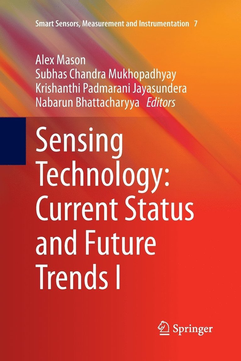 Sensing Technology: Current Status and Future Trends I 1