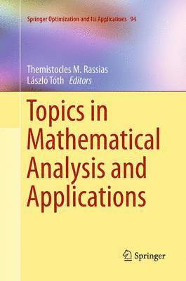 Topics in Mathematical Analysis and Applications 1