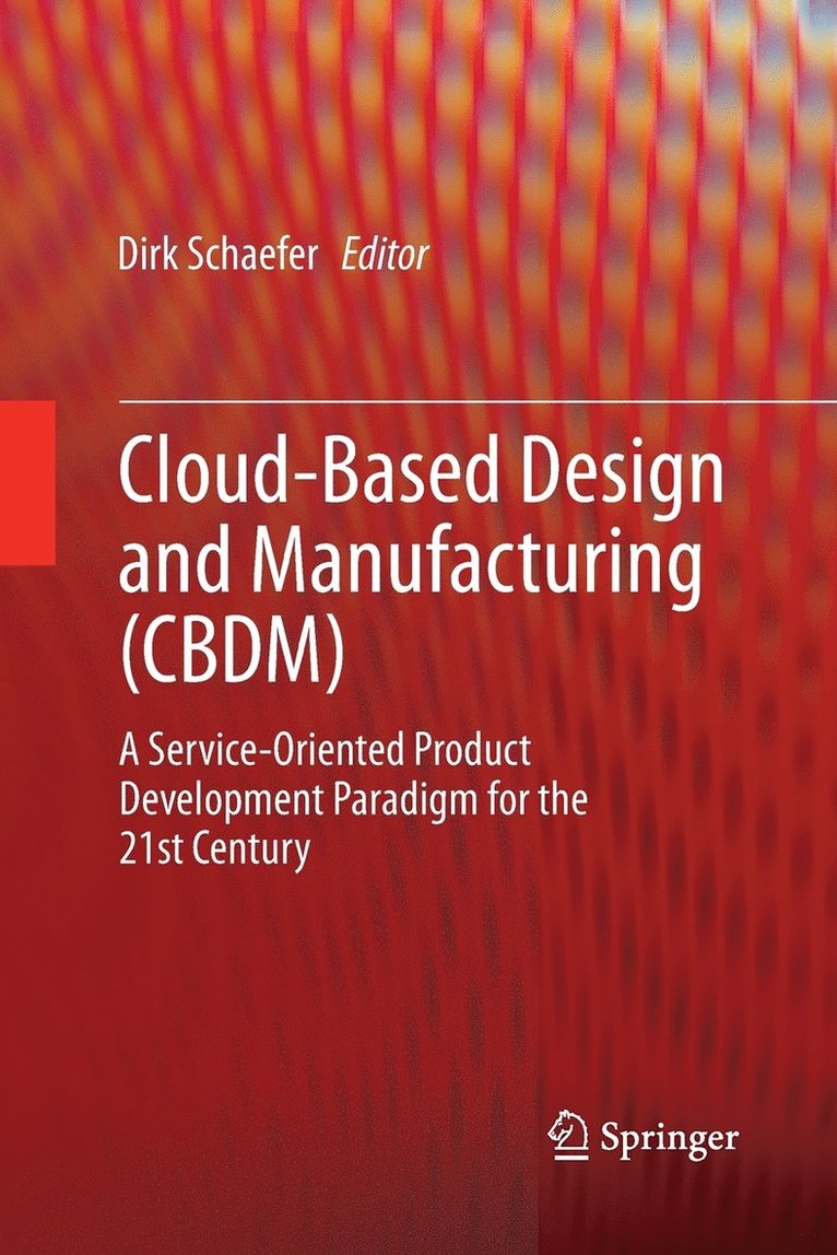 Cloud-Based Design and Manufacturing (CBDM) 1