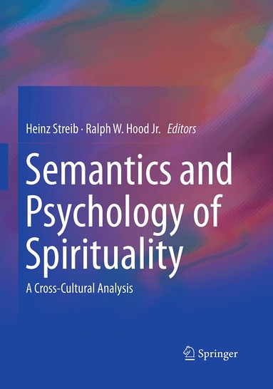 Heinz Streib, Ralph W. Hood, Jr. - Semantics and Psychology of Spirituality, Häftad