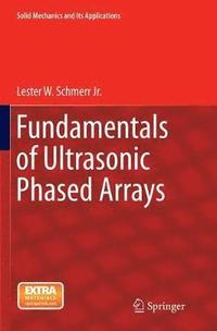 bokomslag Fundamentals of Ultrasonic Phased Arrays