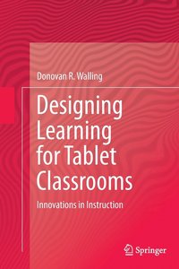 bokomslag Designing Learning for Tablet Classrooms