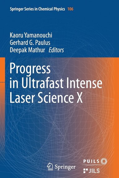 bokomslag Progress in Ultrafast Intense Laser Science